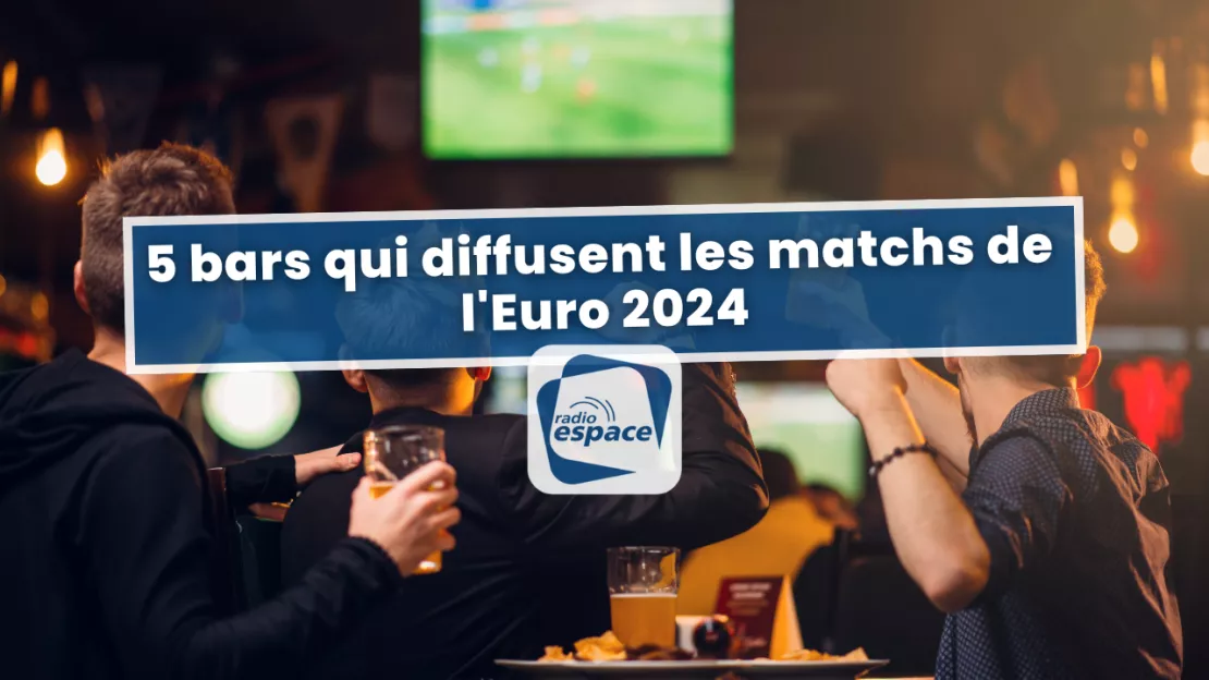 5 bars où regarder les matchs pendant l'Euro 2024