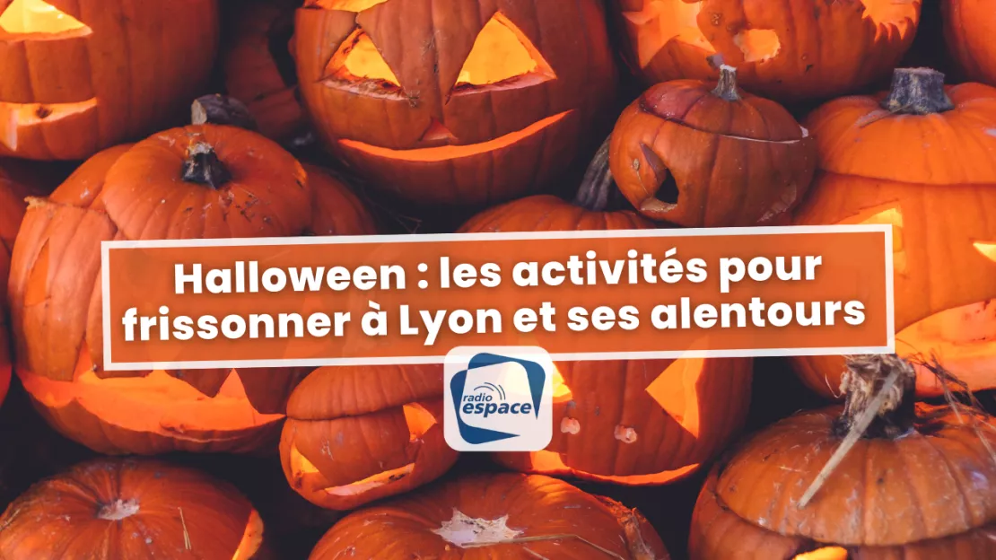 Halloween : toutes les activités pour frissonner à Lyon et ses alentours !