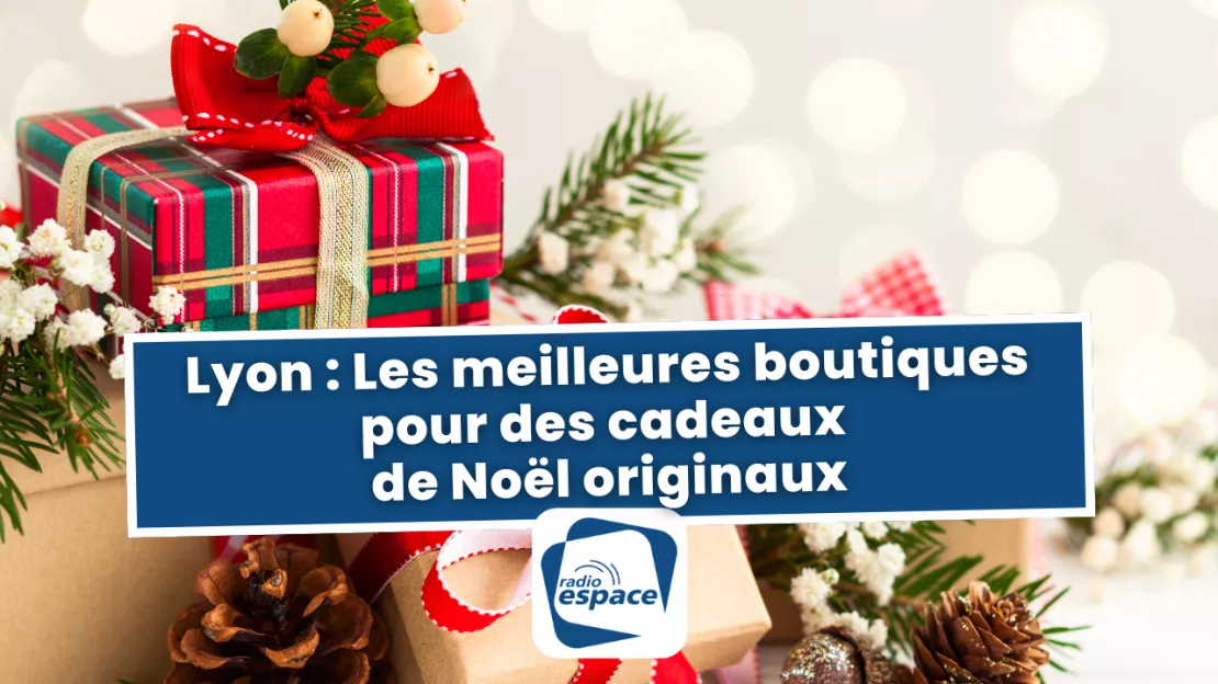 Lyon : Les meilleures boutiques pour des cadeaux de Noël originaux !