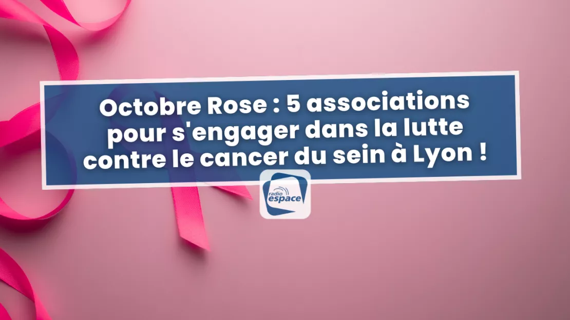 Octobre Rose : 5 associations pour s'engager dans la lutte contre le cancer du sein à Lyon !