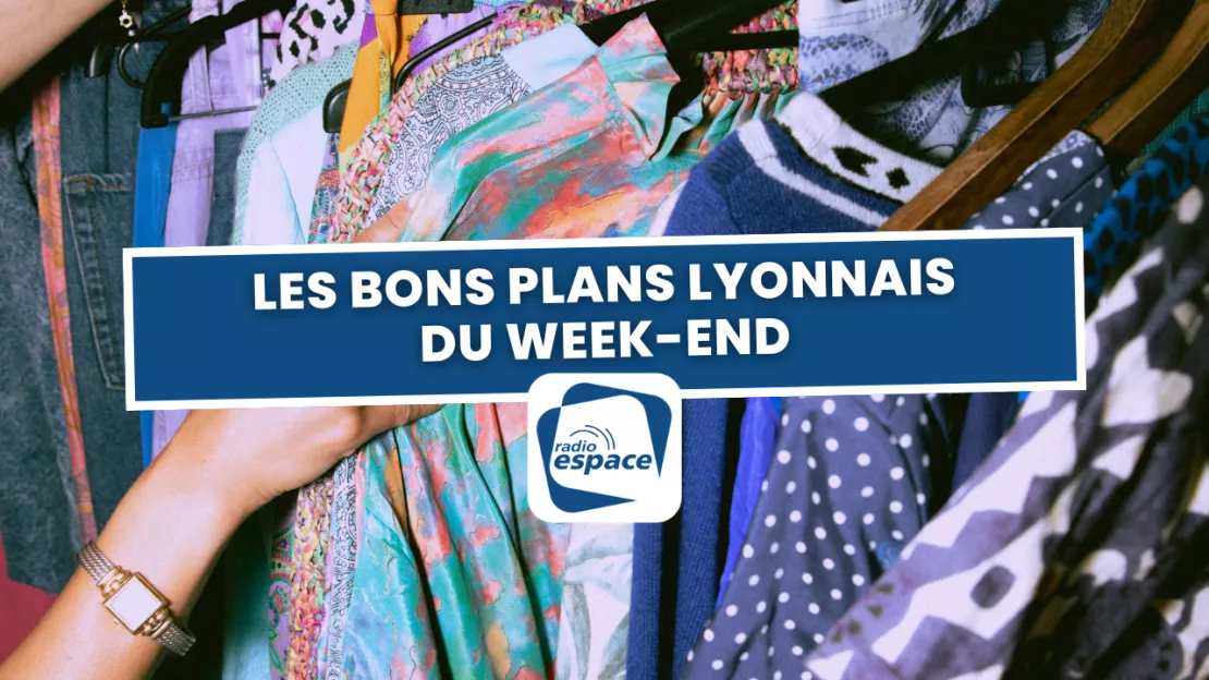 Que faire à Lyon ce Week-end ? (24 au 26 mai)
